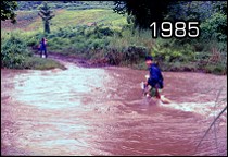 1985: no car can cross in the rainy season